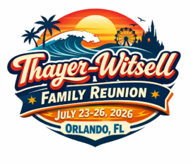 Thayer-Witsell Family Reunion logo 2026 Thayer-Witsell Family Reunion logo 2026